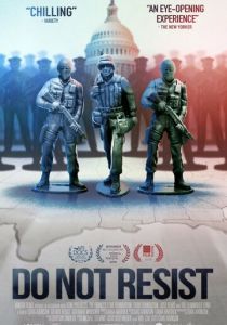 Do Not Resist (2016)